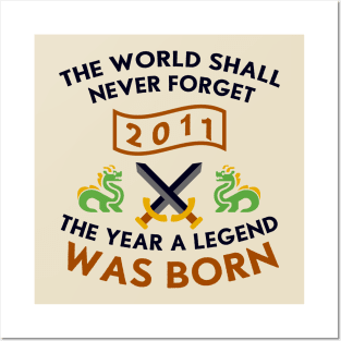 2011 The Year A Legend Was Born Dragons and Swords Design Posters and Art